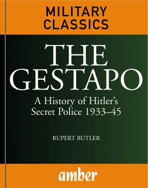 Book cover of The Gestapo: A History of Hitler's Secret Police 193345