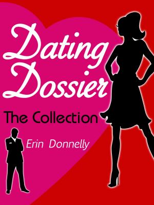 Book cover of Dating Dossier: The Complete Dating Collection