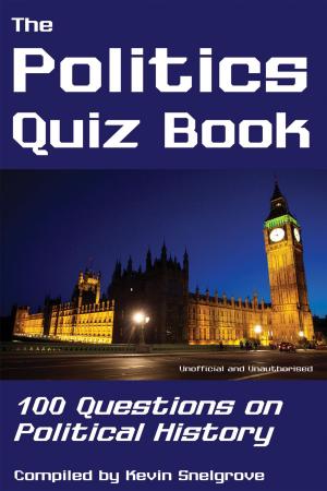 Cover of the book The Politics Quiz Book by Melanie E Haggins