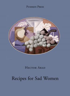 Cover of the book Recipes for Sad Women by Stefan Zweig