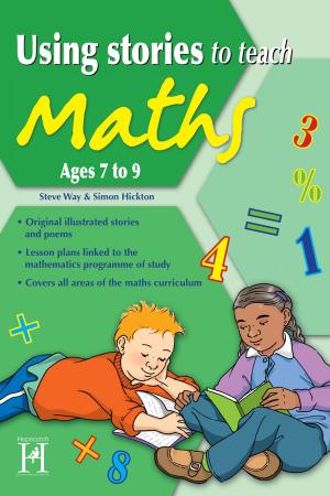 Cover of the book Using Stories to Teach Maths Ages 7 to 9 by Dan Andriacco