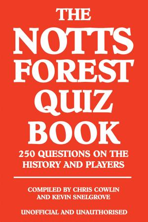 Cover of the book The Notts Forest Quiz Book by Walter Allen