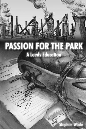 Cover of the book Passion for the Park by Kevin Snelgrove