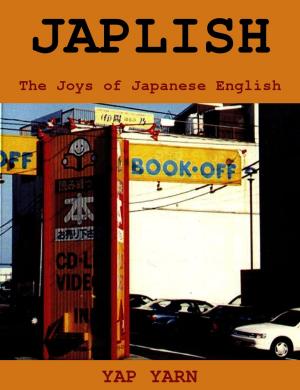 Cover of the book Japlish - The Joys of Japanese English by S.C. Roberts