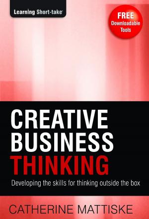 Cover of the book Creative Business Thinking by Catherine Mattiske