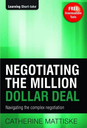 Cover of the book Negotiating the Million Dollar Deal by Dr. Larry Iverson