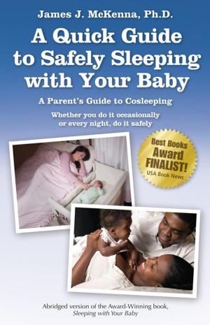 Cover of A Quick Guide to Safely Sleeping with Your Baby