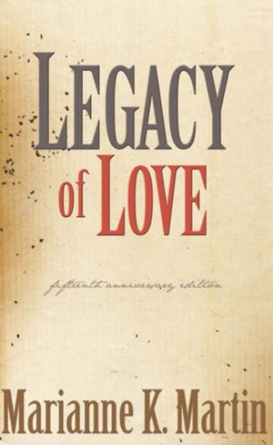 Cover of the book Legacy of Love by Ann McMan