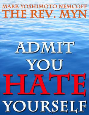 Cover of the book Admit You Hate Yourself by Heather Rieder