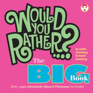 bigCover of the book Would You Rather...? The Big Book by 