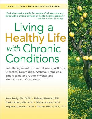 Book cover of Living a Healthy Life with Chronic Conditions