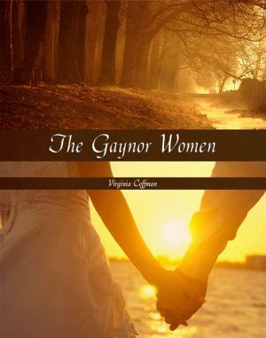 Cover of the book The Gaynor Women by Léon Tolstoï