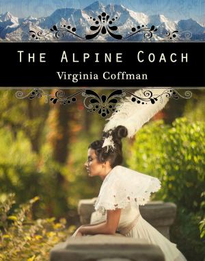 Cover of the book The Alpine Coach by S. M. Revolinski