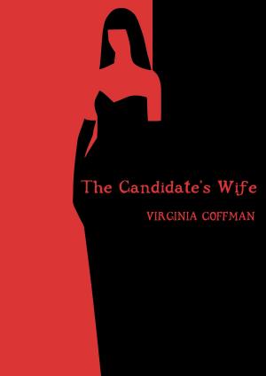 Cover of the book The Candidate's Wife by Michael McGrinder