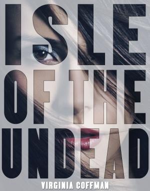 Cover of the book Isle of the Undead by Virginia Coffman