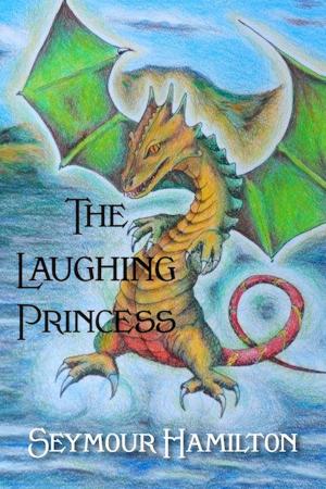Cover of the book The Laughing Princess by Marie Danielle Frankson