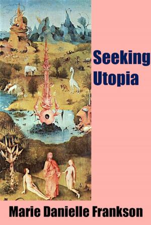 Cover of the book Seeking Utopia by Frances Hodgson Burnett, Prosper Merimee