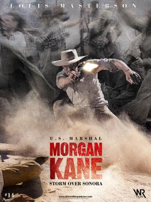 Cover of the book Morgan Kane: Storm over Sonora by R. B. Goertzen, with Vickie Goertzen