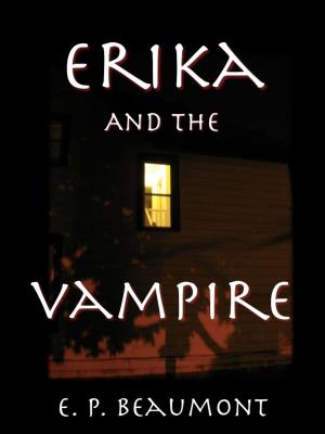 Cover of the book Erika and the Vampire by William Todd Rose