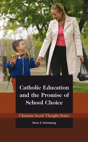 Cover of the book Catholic Education and the Promise of School Choice by Philip Booth