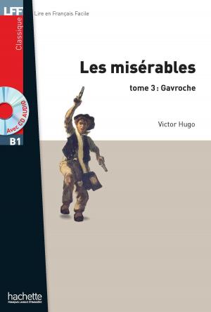 Cover of the book LFF B1 - Les Misérables - Tome 3 : Gavroche (book) by Émile Zola