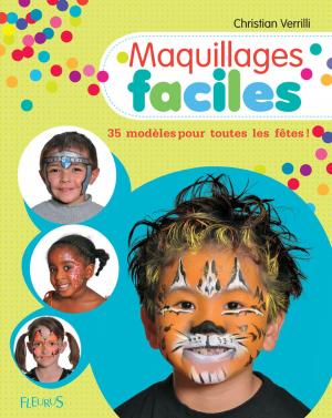 Cover of the book Maquillages faciles by Ghislaine Biondi, Delphine Bolin