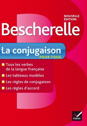 Cover of the book Bescherelle La conjugaison pour tous by Alain Couprie, Georges Decote