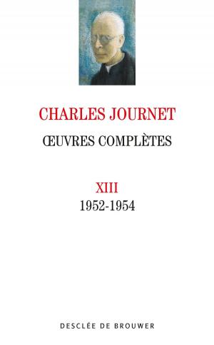 Cover of the book Oeuvres complètes volume XIII by Frère Eloi Leclerc