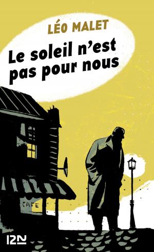 Cover of the book Le soleil n'est pas pour nous by James DASHNER