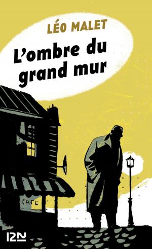 Cover of the book L'ombre du grand mur by Lauren WEISBERGER