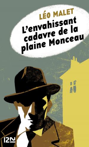 Cover of the book L'envahissant cadavre de la plaine Monceau by Giorgio Ressel