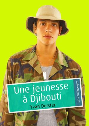 Cover of the book Une jeunesse à Djibouti (pulp gay) by Aurore Kopec