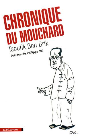 Cover of the book Chronique du mouchard by Érik NEVEU