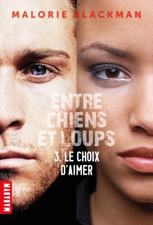 Cover of the book Entre chiens et loups, Tome 03 by Laure Du Faÿ