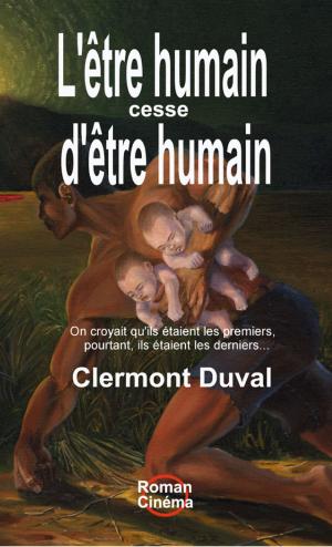 Book cover of L'être humain cesse d'être humain