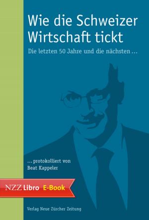Cover of the book Wie die Schweizer Wirtschaft tickt by 