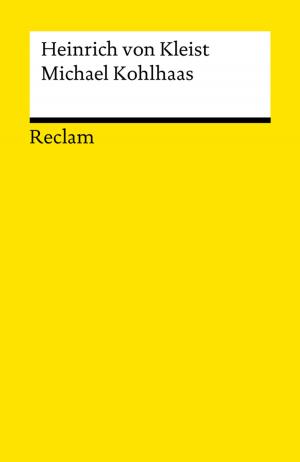 Cover of the book Michael Kohlhaas by Kurt Rothmann, Michael Hofmann, Friedrich Schiller