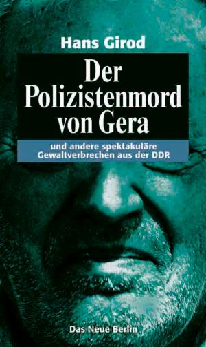 Cover of the book Der Polizistenmord von Gera by Gregor Gysi