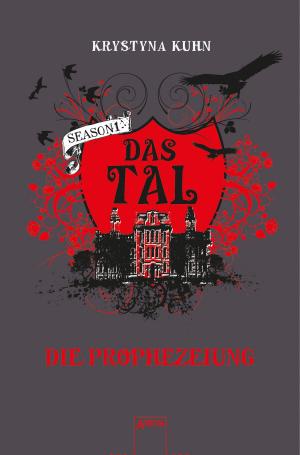 Cover of the book Das Tal. Die Prophezeiung by Stefanie Dörr
