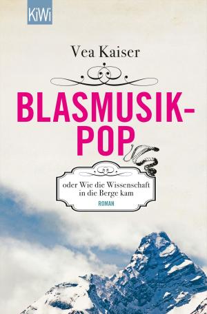 Book cover of Blasmusikpop oder Wie die Wissenschaft in die Berge kam