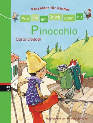 Cover of the book Erst ich ein Stück, dann du - Klassiker für Kinder - Pinocchio by Peter Jay Black
