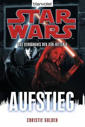 Cover of Star Wars™ Das Verhängnis der Jedi-Ritter 8