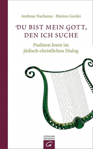 Cover of the book Du bist mein Gott, den ich suche by Jörg Zink