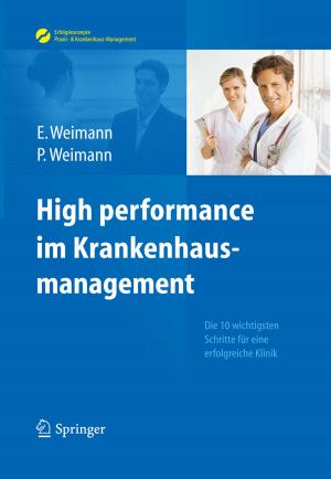 Cover of the book High performance im Krankenhausmanagement by Matthias Klöppner, Max Kuchenbuch, Lutz Schumacher