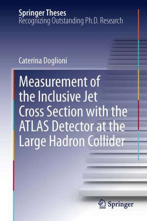 Cover of the book Measurement of the Inclusive Jet Cross Section with the ATLAS Detector at the Large Hadron Collider by Linda Murphy