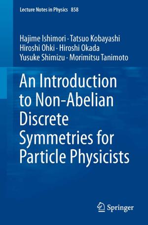 Book cover of An Introduction to Non-Abelian Discrete Symmetries for Particle Physicists