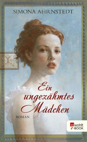 Cover of the book Ein ungezähmtes Mädchen by Naoki Higashida