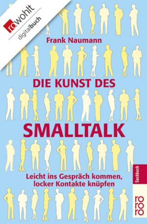 Cover of the book Die Kunst des Smalltalk by Benjamin Monferat