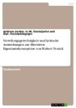 Cover of the book Verteilungsgerechtigkeit und kritische Anmerkungen zur libertären Eigentumskonzeption von Robert Nozick by Maurice Fahrngruber
