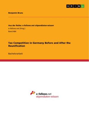 Cover of the book Tax Competition in Germany Before and After the Reunification by Christine Töltsch
